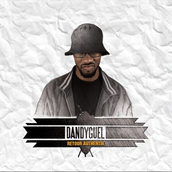 Dandyguel - Retour authentik (ep)