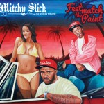 Mitchy Slick & The Worlds Freshest | Feet match the paint