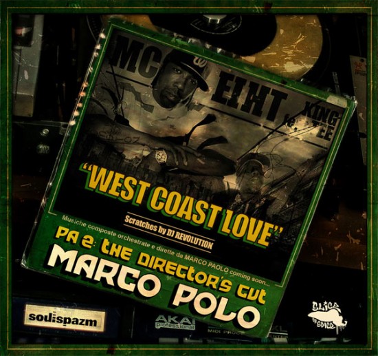 Single: Marco Polo  | West Coast Love feat MC Eiht, King Tee & DJ Revolution