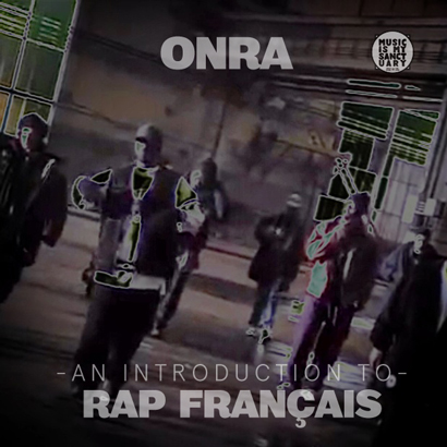 Onra - An introduction to rap français