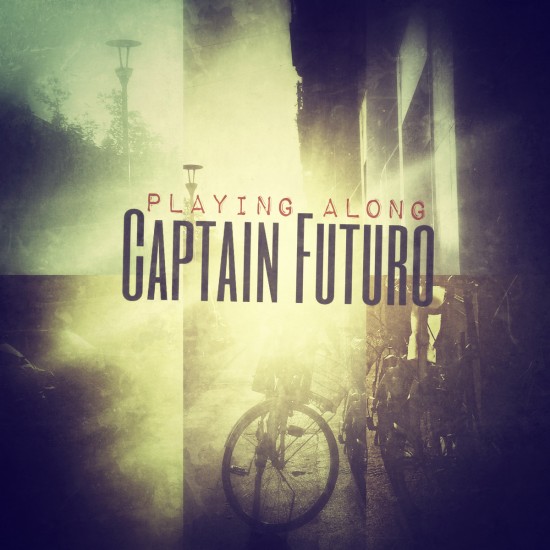 Capitan Futuro  - Playing along
