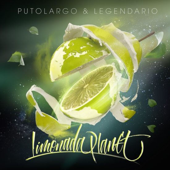PutoLargo & Legendario - Limonada Planet