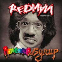 Descarga : Redman | Pancake & Syrup Mixtape