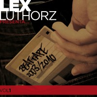 Descarga: Lex Luthorz | Lex Luthorz Beat Tape 2003-2010