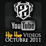 Videos: Hip Hop | Octubre 2011