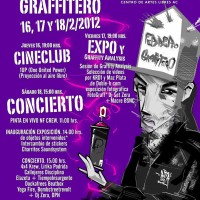 Evento: Febrero Graffitero | Central del Pueblo 16, 17 y 18 de Febrero – 2012