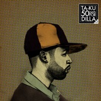 Descarga: Ta-Ku | 50 days for Dilla