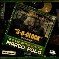 Single: Marco Polo | 3-O-Clock ft. Organized Konfusion (Pharoahe Monch & Prince Po)