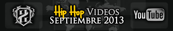 Videos: Hip Hop | Septiembre 2013