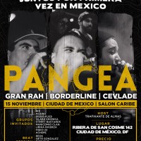 Evento: Pangea | Gran Rah, Borderline y Cevladé en México