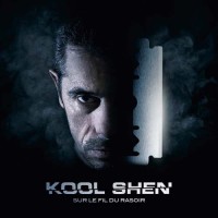 Lanzamiento: Kool Shen | Sur le fil du rasoir