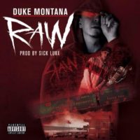 Lanzamiento: Duke Montana | Raw (prod. Sick Luke)