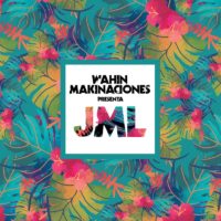 Lanzamiento: Wahin Makinaciones presenta JML