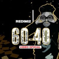 Video: Redimi2 | 60-40