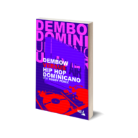Libro: Roddy Pérez | Dembow versus hip hop dominicano