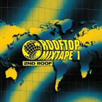 Lanzamiento: 2nd Roof | Roof top mixtape 1